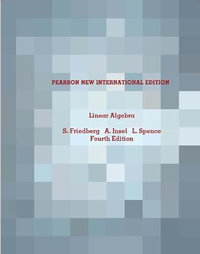 Linear Algebra : Pearson New International Edition - Arnold Insel
