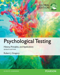 Psychological Testing : History, Principles and Applications, Global Edition - Robert J. Gregory
