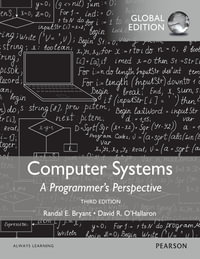 Computer Systems : A Programmer's Perspective, Global Edition - Randal E. Bryant