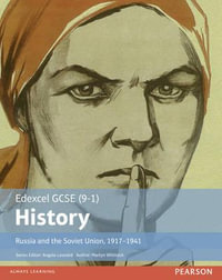 Edexcel GCSE (9-1) History Russia and the Soviet Union, 1917-1941 Student Book : EDEXCEL GCSE HISTORY (9-1) - Martyn Whittock