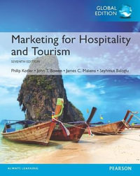 Marketing for Hospitality and Tourism, Global Edition : 7th edition - Philip Kotler