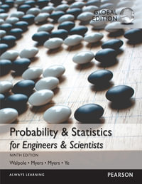 Probability & Statistics for Engineers & Scientists, Global Edition : 9th edition - Ronald Walpole