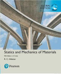 Statics and Mechanics of Materials in SI Units : 5th Global Edition - Russell Hibbeler