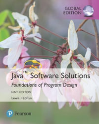 Java Software Solutions, Global Edition : 9th edition - John Lewis