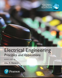 Electrical Engineering : Principles & Applications, 7th Global Edition - Allan Hambley