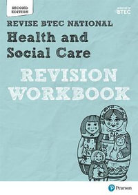 Pearson REVISE BTEC National Health and Social Care Revision Workbook : BTEC - Brenda Baker