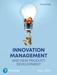 Innovation Management and New Product Development : 7th edition - Paul Trott