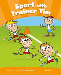 Level 3 : Sport Trainer Tim ePub with Integrated Audio - Pearson Education