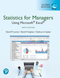 Statistics for Managers Using Microsoft Excel, Global Edition : 9th Edition - David Levine