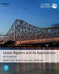 Linear Algebra and Its Applications : 6th Global Edition - David Lay
