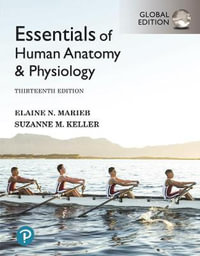 Essentials of Human Anatomy & Physiology, Global Edition : 13th edition - Elaine Marieb