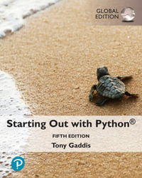 Starting Out with Python, Global Edition - Tony Gaddis