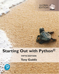 Starting Out with Python, Global Edition - Tony Gaddis