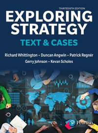 Exploring Strategy : 13th Edition - Text & Cases - Duncan Angwin