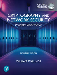 Cryptography and Network Security : Principles and Practice, Global Edition - William Stallings