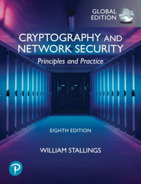 Cryptography and Network Security : Principles and Practice, Global Edition - William Stallings