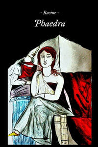 Phaedra : A New Verse Translation by Christopher Breslin - Jean Racine