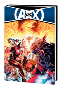 Avengers Vs. X-Men Omnibus - Brian Michael Bendis