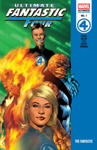 ULTIMATE FANTASTIC FOUR EPIC COLLECTION : THE FANTASTIC - Brian Michael Bendis