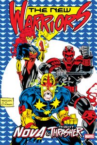 New Warriors : Nova & Night Thrasher Omnibus Chris Marrinan Cover - Dan Slott