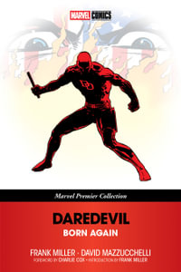 Daredevil : Born Again (Marvel Premier Collection) - Frank Miller