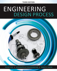 Engineering Design Process : 3rd edition - Dr. Yousef Haik