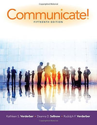 Communicate! : Mindtap Course List - Deanna  Sellnow