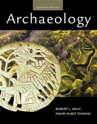 Archaeology : 7th edition - David Hurst Thomas