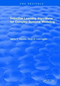 Inductive Learning Algorithms for Complex Systems Modeling - H.R. Madala