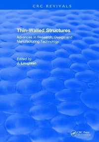 Thin-Walled Structures : Advances in Research, Design and Manufacturing Technology - J. Loughlan