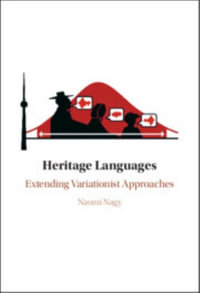 Heritage Languages : Extending Variationist Approaches - Naomi Nagy