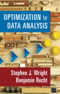 Optimization for Data Analysis - Stephen J. Wright