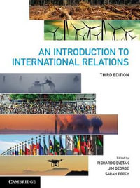 An Introduction to International Relations : 3rd edition - Richard Devetak