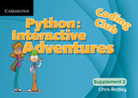 Coding Club Python : Interactive Adventures Supplement 2 - Chris Roffey