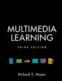 Multimedia Learning : 3rd edition - Richard E. Mayer
