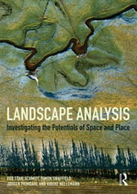 Landscape Analysis : Investigating the potentials of space and place - Per Stahlschmidt