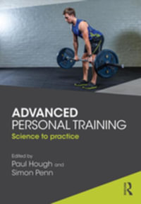 Personal Training, Science to by Paul Hough | 9781317408734 Booktopia