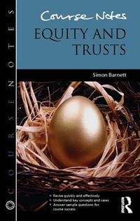 Course Notes : Equity and Trusts - Simon Barnett