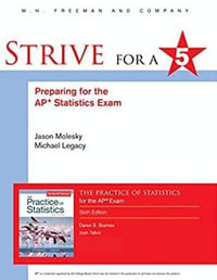 Strive for 5 : Preparing for the AP Statistics Exam - Jason Molesky