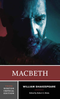 Macbeth : A Norton Critical Edition (Norton Critical Editions) - William Shakespeare