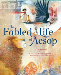 The Fabled Life of Aesop - Ian Lendler