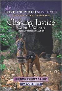 Chasing Justice : Mountain Country K-9 Unit - Valerie Hansen