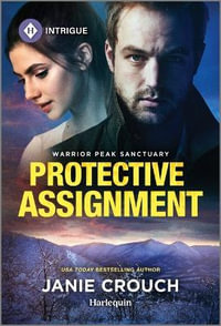 Protective Assignment : Harlequin Intrigue Series - Janie Crouch