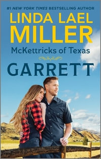 McKettricks of Texas : Garrett - Linda Lael Miller