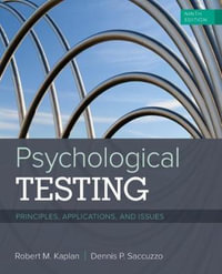 Psychological Testing : 9th edition - Principles, Applications, and Issues - Robert M. Kaplan