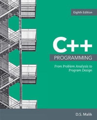 C++ Programming : From Problem Analysis to Program Design - D.S. Malik