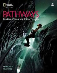 Pathways : Reading, Writing, and Critical Thinking 4 - Laurie  Blass