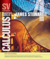 Single Variable Calculus 4ed : Concepts and Contexts, Enhanced Edition - James Stewart