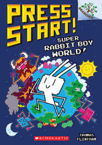Super Rabbit Boy World! : A Branches Book (Press Start! #12) - Thomas Flintham