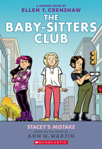 Stacey's Mistake : The Babysitters Club Graphic Novel : Book 14 - Ann M. Martin